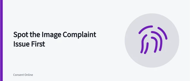 Checklist for identifying image complaint issues before sending notice. How to Identify Image Complaint Issue Types