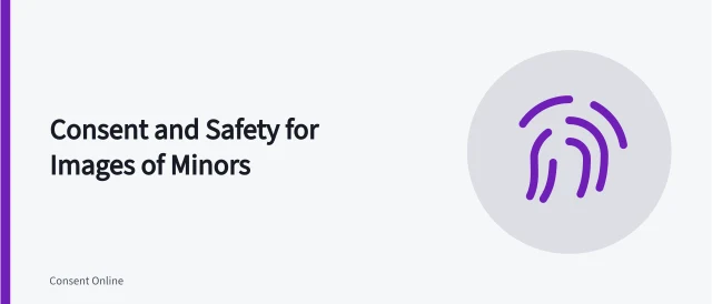 Guide to consent, safety, and records for images of minors. Images of minors guide: child participation, guardian authority, assent, schools, clubs, platforms, safety, and records