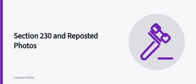Card explaining Section 230 immunity for reposted photos and its exceptions. What Section 230 means for Americans whose photos are reposted